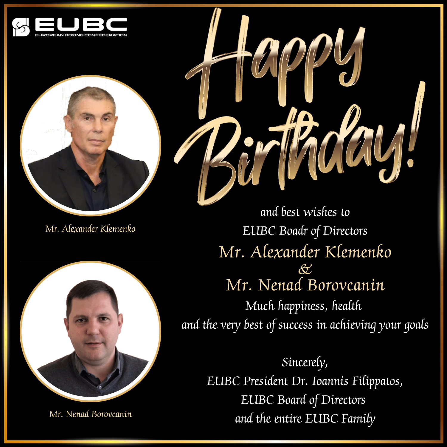 Happy Birthday & Best Wishes to EUBC Board of Directors, Mr. Alexander Klemenko and Mr. Nenad Borovcanin